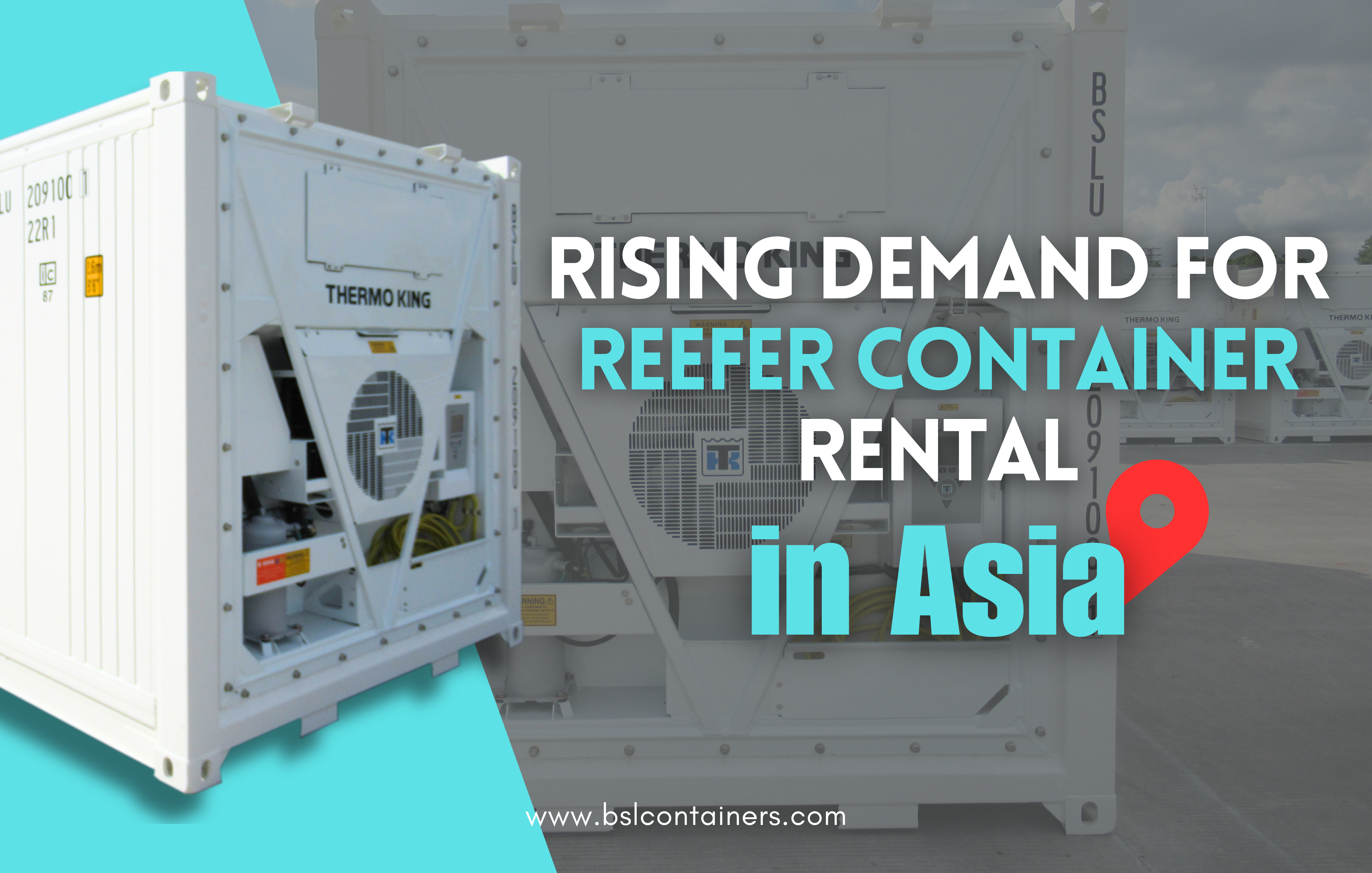THE RISING DEMAND FOR THE REEFER CONTAINER RENTAL IN ASIA